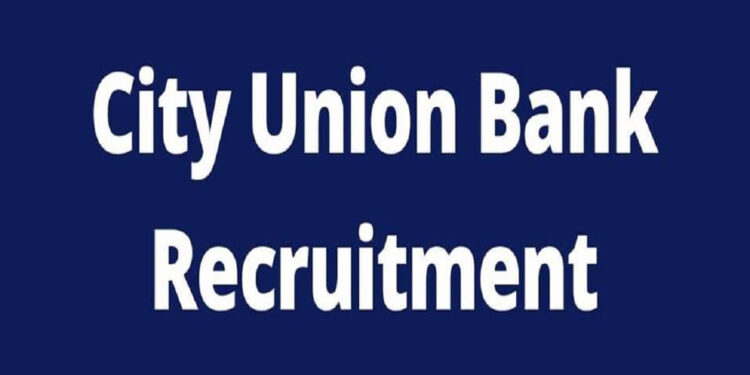 City Union Bank Recruitment 2023 City Union Bank Job Opportunity for Graduates Post Graduates