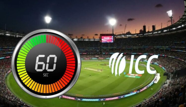 ICC implements stop-clock rules 60 seconds for the start of each over What is the stop-clock rule