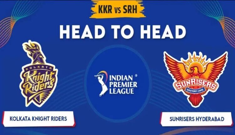 IPL 2024 KKR Vs SRH Sunrisers Hyderabad vs KKR, Here's the Playing XI